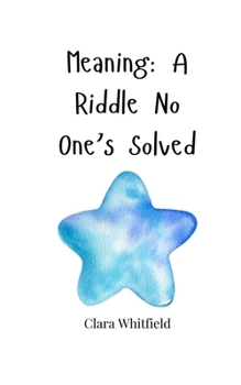 Paperback Meaning: A Riddle No One's Solved Book