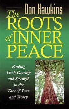 Paperback The Roots of Inner Peace Book