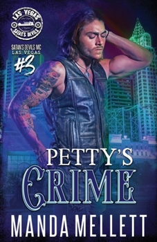 Paperback Petty's Crime: Satan's Devils MC Las Vegas #3 Book