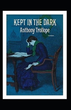 Kept in the Dark Annotated