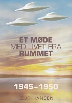 Paperback Et møde med livet fra rummet: År 1945 - 1950 [Danish] Book