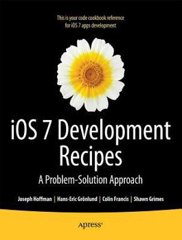 Paperback IOS 7 Development Recipes: Problem-Solution Approach Book