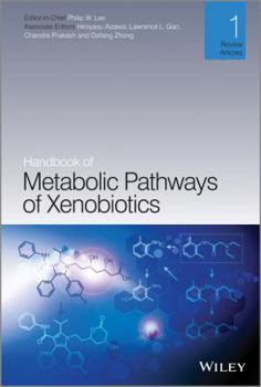 Hardcover Handbook of Metabolic Pathways of Xenobiotics Book