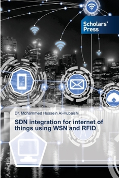 Paperback SDN integration for internet of things using WSN and RFID Book