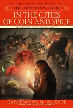In the Cities of Coin and Spice - Book #2 of the Orphan's Tales