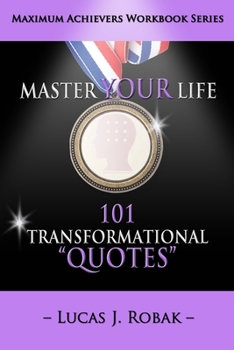 Paperback Master Your Life: 101 Transformational Quotes Workbook Book