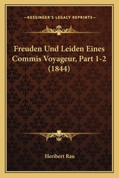 Freuden Und Leiden Eines Commis Voyageur, Part 1-2 (1844)