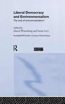 Paperback Liberal Democracy and Environmentalism: The End of Environmentalism? Book