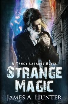 Paperback Strange Magic: A Yancy Lazarus Novel Book