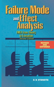 Hardcover Failure Mode and Effect Analysis: FMEA From Theory to Execution Book