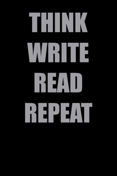 Paperback Think write read repeat notebook journal Book