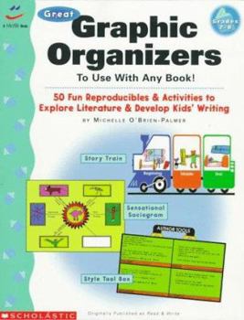 Paperback Great Graphic Organizers for Literature: 50 Fantastic Activities That Explore Plot, Character and Setting Book