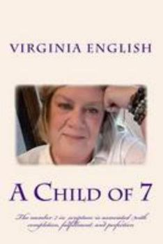 Paperback A Child of 7 Book