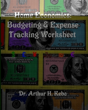 Paperback Home Economics: Budgeting & Expense Tracking Worksheet Book