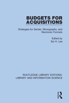 Paperback Budgets for Acquisitions: Strategies for Serials, Monographs and Electronic Formats Book