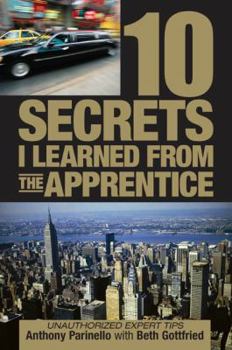 Paperback 10 Secrets I Learned from the Apprentice Book