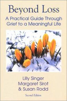 Paperback Beyond Loss: A Practical Guide Through Grief to a Meaningful Life Book