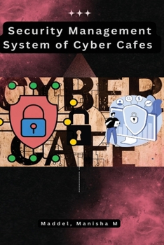 Paperback Security Management System of Cyber Cafes Book