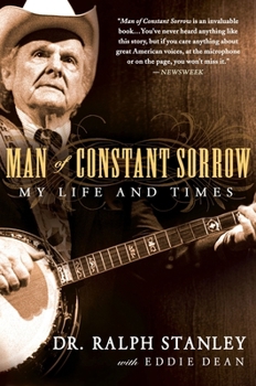 Man of Constant Sorrow: My Life and Times
