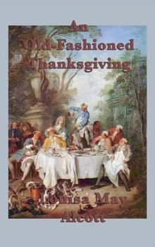 Hardcover An Old-Fashioned Thanksgiving Book