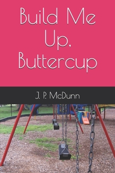 Paperback Build Me Up, Buttercup Book