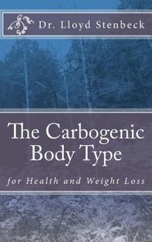 Paperback The Carbogenic Body Type: for Health and Weight Loss Book