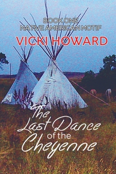 Paperback The Last Dance of the Cheyenne Book