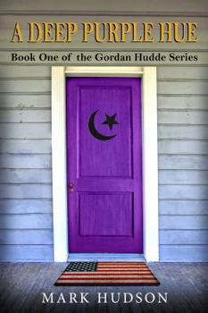 Paperback A Deep Purple Hue: Book One of the Gordan Hudde Series Book