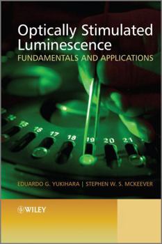 Hardcover Optically Stimulated Luminescence: Fundamentals and Applications Book