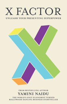 Paperback X Factor: Unleash Your Presenting Superpower Book