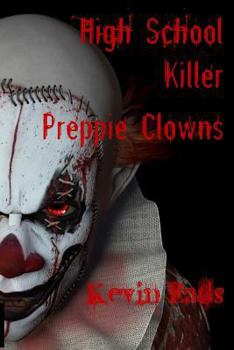 Paperback High School Killer Preppie Clowns Book