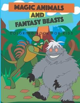 Paperback Magic Animals and Fantasy Beasts Coloring Book for Kids Book