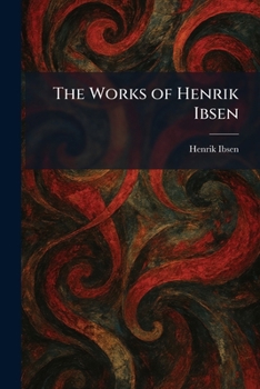 The Works of Henrik Ibsen
