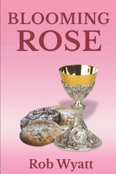 Blooming Rose - Book #2 of the Father Frank