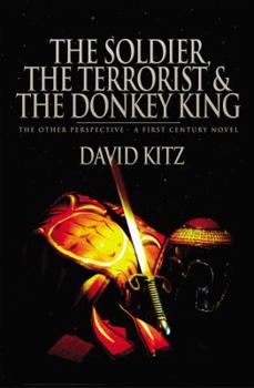 Paperback The Soldier, The Terrorist & The Donkey King Book