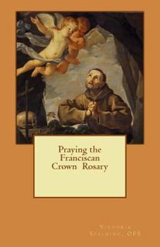 Paperback Praying the Franciscan Crown Rosary Book