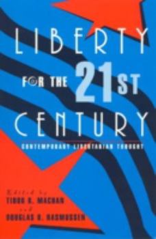 Hardcover Liberty for the 21st Century: Contemporary Libertarian Thought Book