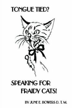 Paperback Tongue Tied? Speaking for Fraidy Cats! Book