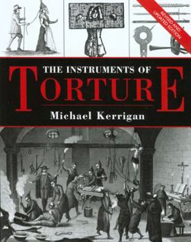 Instruments of Torture: A History