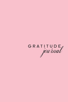 Paperback Gratitude Journal: Pink Positivity Diary - Today I am Grateful for - Goal Getter - 6x9inch 100 pages Book
