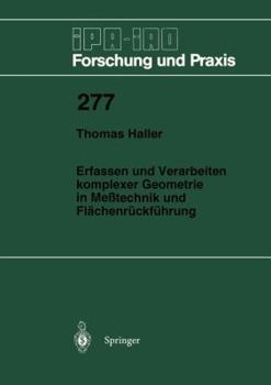 Paperback Erfassen Und Verarbeiten Komplexer Geometrie in Meßtechnik Und Flächenrückführung [German] Book