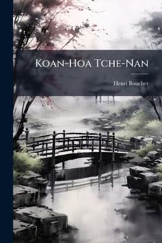 Paperback Koan-Hoa Tche-Nan: Boussole Du Langage Mandarin [French] Book