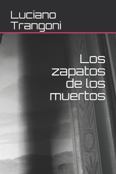 Paperback Los zapatos de los muertos [Spanish] Book