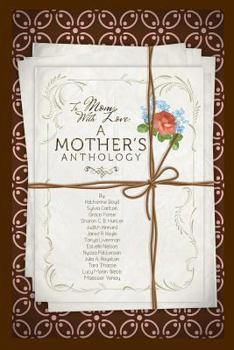 Paperback To Mom, With Love: A Mother's Anthology Book