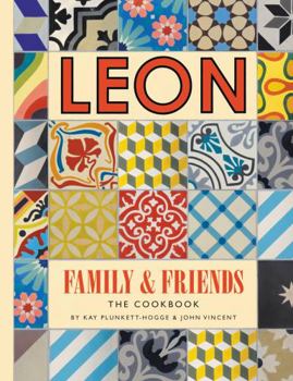 Paperback Leon: Family & Friends: The Cookbook Book