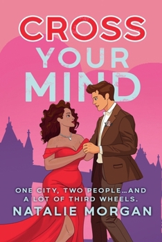 Cross Your Mind: A celebrity, opposites attract romance