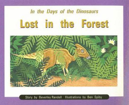 Paperback In the Days of Dinosaurs: Lost in the Forest: Individual Student Edition Orange (Levels 15-16) Book