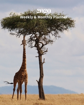 2020 Weekly and Monthly Planner: Giraffe and Tree - Monthly Calendar with U.S./UK/ Canadian/Christian/Jewish/Muslim Holidays– Calendar in Review/Notes 8 x 10 in.-Wildlife  Nature