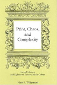 Hardcover Print, Chaos, and Complexity: Samuel Johnson and Eighteenth-century Media Culture Book