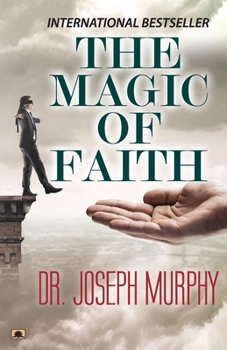 Paperback The Magic of Faith Book